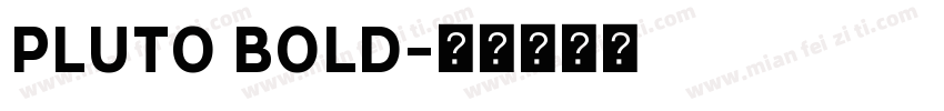 PLUTO BOLD字体转换